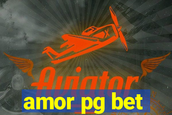 amor pg bet